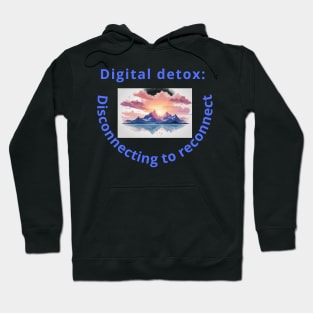 Digital detox Hoodie